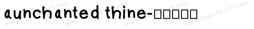 aunchanted thine字体转换